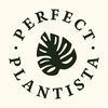 Perfect Plantista