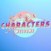Characters Welcome