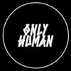 only_human