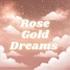 rosegolddreamsofficial