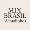 Mix Brasil - Achadinhos