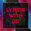 🎶LyricsWithDC🎶