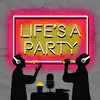 lifesapartypod