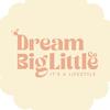 dreambiglittleco