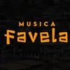 Música Favela🥇