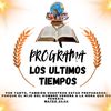PROGRAMA LOS ÚLTIMOS TIEMPOS