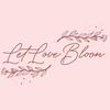 _letlovebloom_