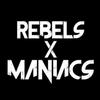 rebelsxmaniacs