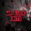Mr Luck edits