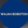 wajahbobotoh