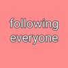 followingeveryone7x