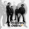 Dolores Delirio