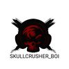 skullkcrusher_boi