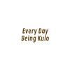 everydaybeingkulo