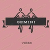 GEMINIvibes