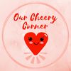 OurCheeryCorner