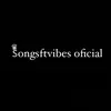 songsftvibes
