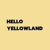 helloyellowland