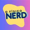 Físico Nerd