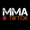 MMA in TikTok