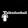 talktofootball