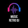 🎵MUSIC RETRO DJ🎵