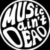 MusicAintDead