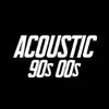 Acoustic 90s00s