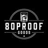 80Proof Goods