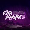 FAR AWAY FESTIVAL