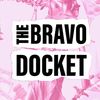 The Bravo Docket