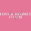 Love and Mindset Coach