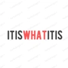 Itiswhatitis