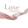 Luxedupatta