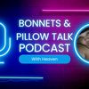 bonnets_nd_pillowtalk