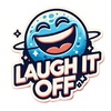 laugh it off