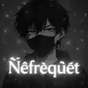nefrequet
