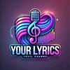 Your Lyrics