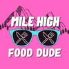 milehighfooddude