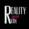 realitywithryan