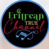 eritreantruechannel