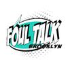 foultalkbrooklynpodcast