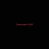 coming____back__in__2027