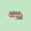 pour_some_sugar_on_it