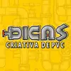 Dicas Criativas de PVC