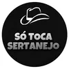 SÓ TOCA SERTANEJO