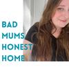 badmumshonesthome