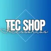 TEC SHOP ACESSÓRIOS