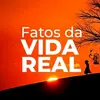 Fatos da vida real