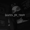 quotes_by_txddy